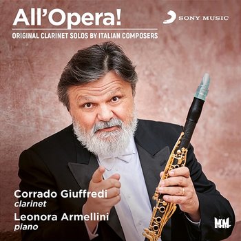 All'Opera! Original Clarinet solos by Italian composer - Corrado Giuffredi, Leonora Armellini