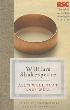 All's Well that Ends Well - Rasmussen Eric, Bate Jonathan, Shakespeare William
