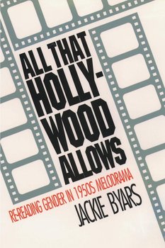 All That Hollywood Allows - Byars Jackie