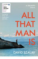 All That Man is Szalay David