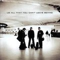 All That You Can't Leave Behind - U2