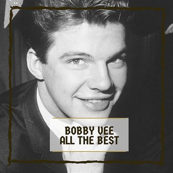 All The Best - Bobby Vee