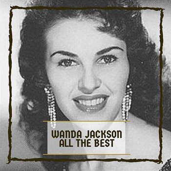 All The Best - Wanda Jackson