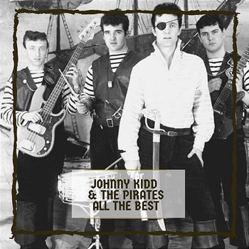 All The Best - Johnny Kidd & The Pirates