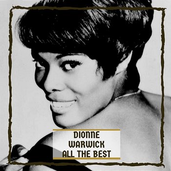 All The Best - Dionne Warwick
