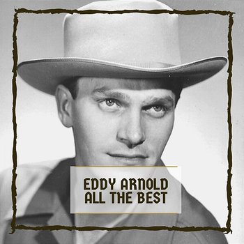 All The Best - Eddy Arnold