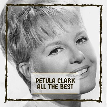All The Best - Petula Clark