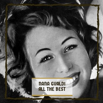 All The Best - Nana Gualdi