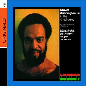 All The King's Horses - Grover Washington, Jr.