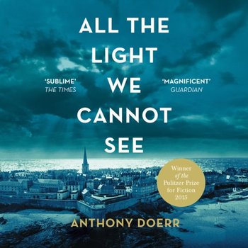 All The Light We Cannot See - Doerr Anthony