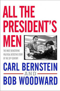All the President's Men - Woodward Bob, Bernstein Carl