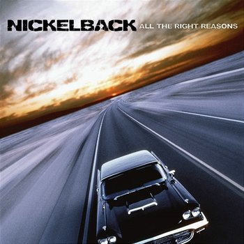 All the Right Reasons - Nickelback