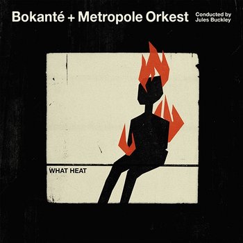 All the Way Home - Bokanté & Metropole Orkest & Jules Buckley