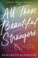 All These Beautiful Strangers Klehfoth Elizabeth