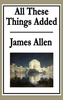 All These Things Added - Allen James