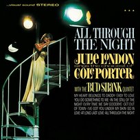 All Through the Night: Julie London Sings the Choicest of Cole Porter Julie London, Bud Shank Quintet