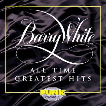 All-Time Greatest Hits - Barry White