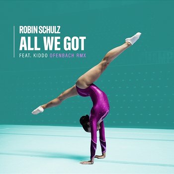 All We Got - Robin Schulz feat. KIDDO