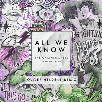 All We Know - The Chainsmokers feat. Phoebe Ryan