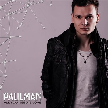 All You Need Is Love EP - Paulman