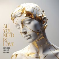 All You Need Is Love Nicky Romero, Nico Santos, Jonas Blue