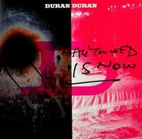 All You Need Is Now Duran Duran