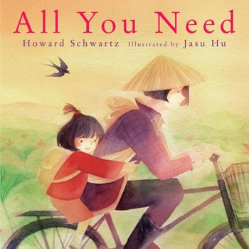 All You Need - Howard Schwartz