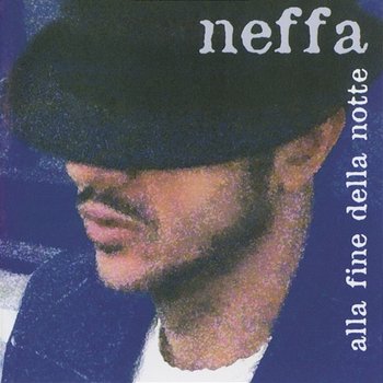 Alla Fine Della Notte - Neffa