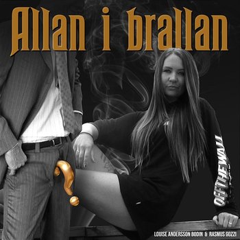 Allan i Brallan - Rasmus Gozzi, Louise Andersson Bodin