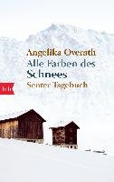 Alle Farben des Schnees Overath Angelika