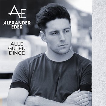 Alle guten Dinge - Alexander Eder