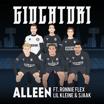 Alleen - Giocatori feat. Ronnie Flex, Lil Kleine, Sjaak