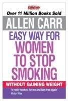 Allen Carr's Easy Way for Women to Stop Smoking Carr Allen
