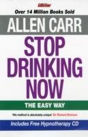 Allen Carr Stop Drinking Now - Carr Allen