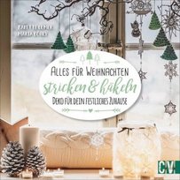 Alles für Weihnachten stricken & häkeln Christophorus-Verlag