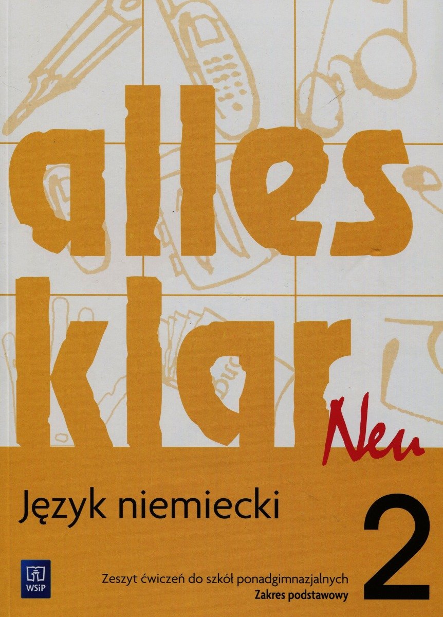 Alles klar neu 2. Ćwiczenia. Zakres podstawowy. Szkoła ponadgimnazjalna