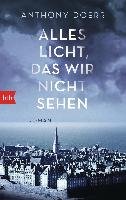 Alles Licht, das wir nicht sehen Doerr Anthony
