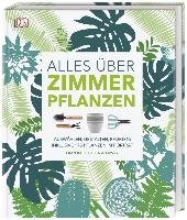 Alles über Zimmerpflanzen - Bailey Fran, Allaway Zia