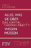 Alles, was Sie über "Das Kapital im 21. Jahrhundert" von Thomas Piketty wissen müssen - Horstmann Ulrich