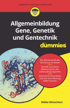 Allgemeinbildung Gene, Genetik Und Gentechnik Für Dummies - Wiley-VCH ...