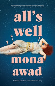 Alls Well - Mona Awad