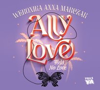 Ally Love Feels No Love. Tom 1 - audiobook