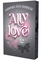 Ally Love Is In Love. Ally Love. Tom 3 (barwione brzegi)