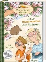 Almas geheimer Garten - Mit der Hammelmöhre in die Steinzeit - Hedemann Birgit