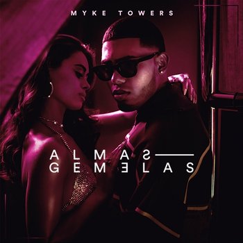 ALMAS GEMELAS - Myke Towers