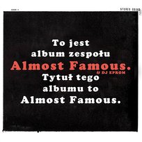 Almost Famous Almost Famous