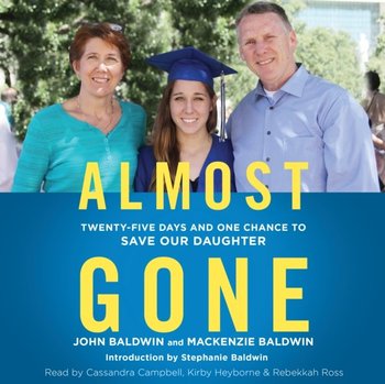 Almost Gone - Baldwin Stephanie, Baldwin Mackenzie, Baldwin John