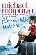 Alone on a Wide Wide Sea - Morpurgo Michael