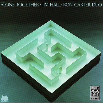 Alone Together - Jim Hall, Ron Carter