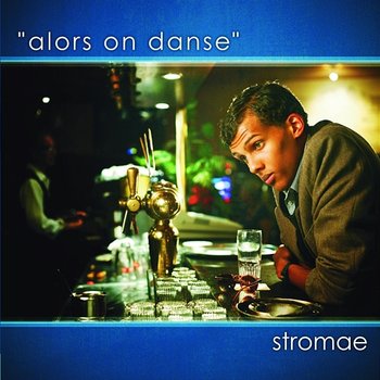 Alors On Danse - Stromae